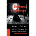 Der Prophet des Gemetzels: Albert Caraco und der Untergang der menschlichen Ordnung
