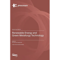 Renewable Energy and Green Metallurgy Technology