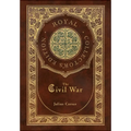 The Civil War (Royal Collector's Edition) (Case Laminate Hardcover with Jacket)
