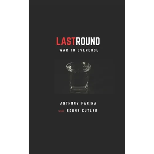 LastRound: From War to Overdose