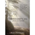 Christianity 101: A Simpler Way Forward