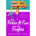 Pickles-N-Fries and Fireflies