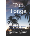 Tu'i Tonga: a commentary of events and historical stories