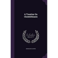 A Treatise On Cholelithiasis