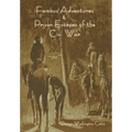 Famous Adventures and Prison Escapes of the Civil War