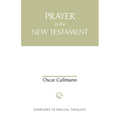 Prayer in the New Testament