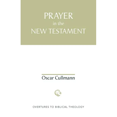 Prayer in the New Testament