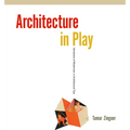 Architecture in Play: Intimations of Modernism in Architectural Toys