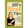 Jill's Best Tips: Smarter ways to burn fat, stay fit & still enjoy food