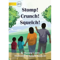 Stomp! Crunch! Squelch!