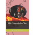 Chief Pontiac Indian Wars