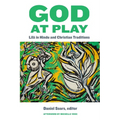 God at Play: Līlā In Hindu and Christian Traditions