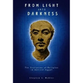 From Light Into Darkness: The Evolution of Religion in Ancient Egypt