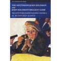 The Mysterious John Solomon and John Solomon's Biggest Game: The Adventures of John Solomon, Volume 11