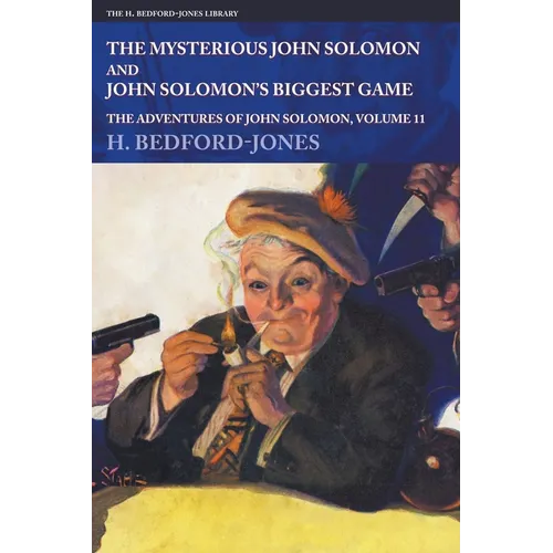 The Mysterious John Solomon and John Solomon's Biggest Game: The Adventures of John Solomon, Volume 11