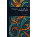 Wounds in the Rain: War Stories