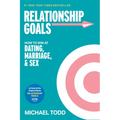 Relationship Goals (Movie Tie-In): How to Win at Dating, Marriage, and Sex