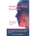 Understanding Emotions: For designers of humanoid robots