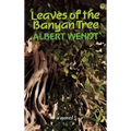 Leaves of the Banyan Tree