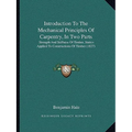Introduction To The Mechanical Principles Of Carpentry, In Two Parts: Strength And Stiffness Of Timber, Statics Applied To Constructions Of Timber (18