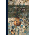 Op.6 Concerti Grossi