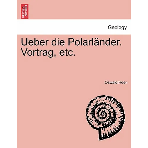 Ueber Die Polarländer. Vortrag, Etc.