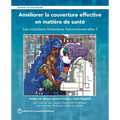 Améliorer La Couverture Effective En Matière de Santé: Les Incitations Financières Fonctionnent-Elles?