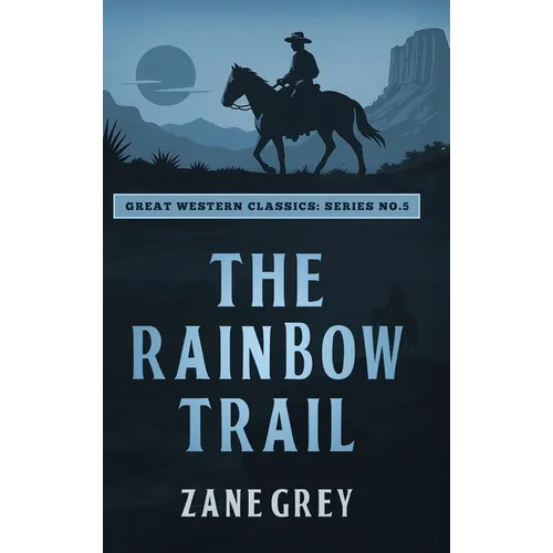 The Rainbow Trail