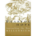 Fearful Hope: Approaching the New Millenium