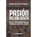 Pasión rojiblanca: Éxitos y frustraciones que han forjado el estilo del Atlético de Madrid