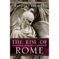 The Rise of Rome: The Making of the World's Greatest Empire