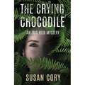The Crying Crocodile: An Iris Reid Mystery