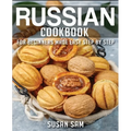 Russian Cookbook: Book 3, for Beginners Made Easy Step by Step