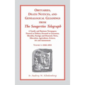 Obituaries, Death Notices and Genealogical Gleanings from the Saugerties Telegraph, 1848-1852, Vol. 1