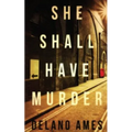 She Shall Have Murder