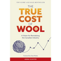 The True Cost of Wool: A Vision for Revitalizing the Canadian Industry