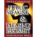 Public Speaking by Dale Carnegie (the author of How to Win Friends & Influence People) & Pleasing Personality by Napoleon Hill (the author of Think an