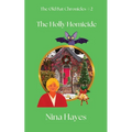 The Holly Homicide: The Old Bat Chronicles