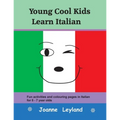 Young Cool Kids Learn Italian: Fun activities and colouring pages in Italian for 5-7 year olds