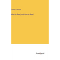 What to Read, and How to Read