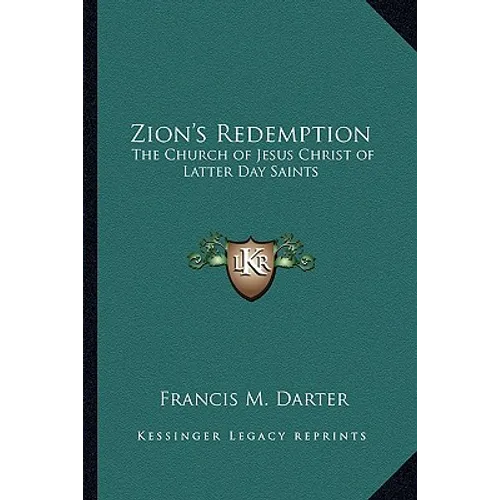 Zion's Redemption: The Church of Jesus Christ of Latter Day Saints