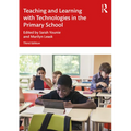 Teaching and Learning with Technologies in the Primary School