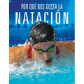 Por Qué Nos Gusta La Natación