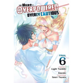 The Hero Is Overpowered But Overly Cautious, Vol. 6 (Manga)