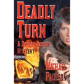 Deadly Turn: b029:9781602150805