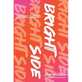 Bright Side: 10th Anniversary Special Edition