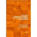 Innovación y esfuerzo investigador en la Educación Mediática contemporánea