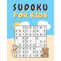 Sudoku For Kids: Sudoku Puzzles Easy With Solutions For Children, Beginners, Teens