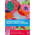 Giving Evidence at a Mental Health Tribunal: A Professionals' Handbook