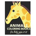 animals coloring books for kids ages 8-12: 50 great animal coloring picture collections.